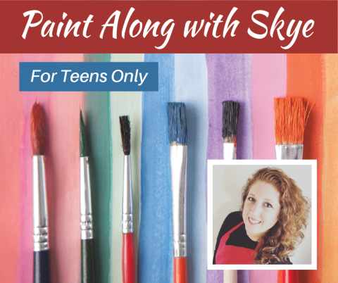 Paint Along with Skye - for Teens only 